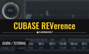 REVerence - 3 usi creativi oltre il riverbero (su Cubase)